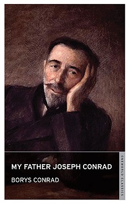 My Father Joseph Conrad - Conrad, Borys