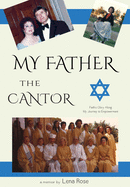 My Father the Cantor: Faith's Glory Along My Journey to Empowerment