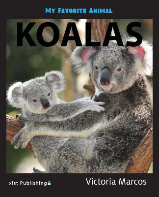 My Favorite Animal: Koalas - Marcos, Victoria