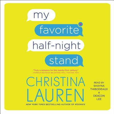 My Favorite Half-Night Stand - Thibodeaux, Shayna (Read by), and Lauren, Christina, and Lee, Deacon (Read by)