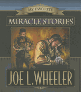 My Favorite Miracle Stories