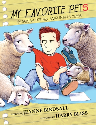 My Favorite Pets: By Gus W. for Ms. Smolinski's Class - Birdsall, Jeanne