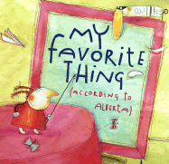 My Favorite Thing: (According to Alberta) - Jenkins, Emily