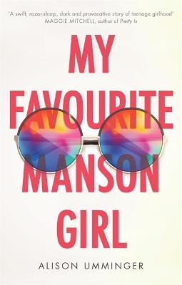 My Favourite Manson Girl - Umminger, Alison