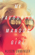 My Favourite Manson Girl