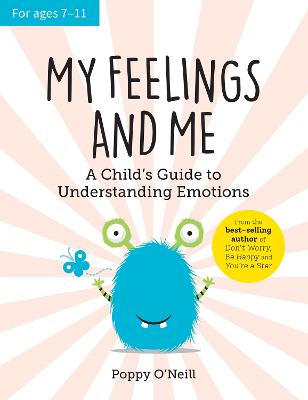 My Feelings and Me: A Child's Guide to Understanding Emotions - O'Neill, Poppy