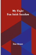 My Fight for Irish Freedom