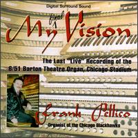 My Final Vision - Frank Pellico