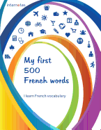 My First 500 French Words - I Learn French Vocabulary