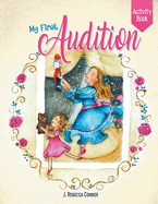 My First Audition: activity book