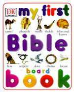 My First Bible Board Book - Dorling Kindersley Publishing (Creator)