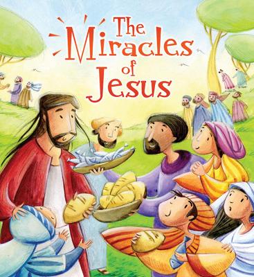 My First Bible Stories (New Testament): The Miracles of Jesus - Sully, Katherine