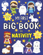 My First Big Book of Nativity: Coloring Book Jesus Mary Joseph Angels Shepherds Nativity Scene Donkey Ox and more!