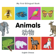 My First Bilingual Book-Animals (English-Chinese)
