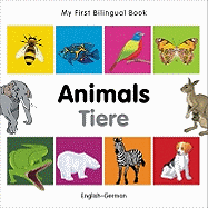 My First Bilingual Book -  Animals (English-German) - Milet Publishing