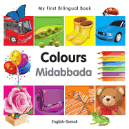 My First Bilingual Book -  Colours (English-Somali)
