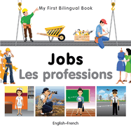 My First Bilingual Book -  Jobs (English-French)