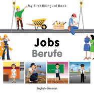 My First Bilingual Book-Jobs (English-German)