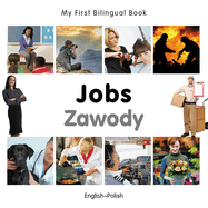 My First Bilingual Book -  Jobs (English-Polish)