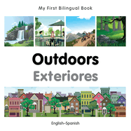 My First Bilingual Book -  Outdoors (English-Spanish)