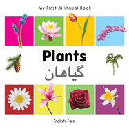 My First Bilingual Book-Plants (English-Farsi)