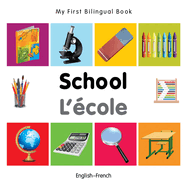 My First Bilingual Book-School (English-French)