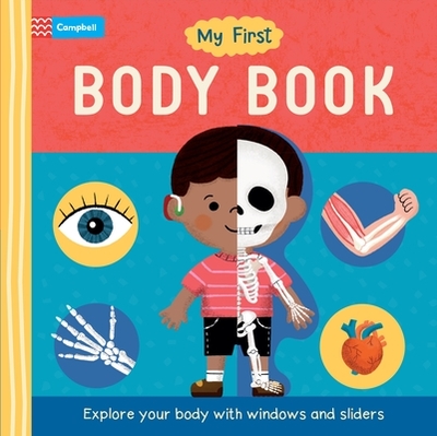 My First Body Book: Explore Your Body with Windows and Sliders - Books, Campbell