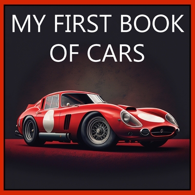 My First Book of Cars: Colorful pictures of all types of cars - Sanz, Javier