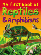 My First Book of Reptiles & Amphibians