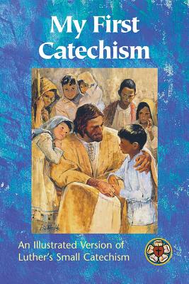 My First Catechism - Concordia Publishing House