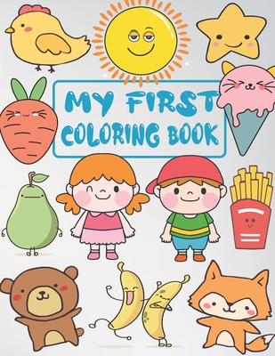 My First Coloring Book: kindergarten large picture coloring books (toddler coloring book) my 1st big book of coloring - Press, Fox