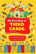 My First Day of Third Grade
