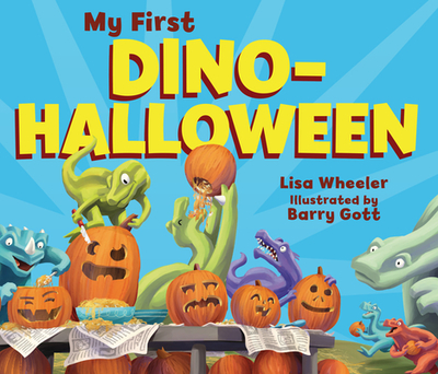 My First Dino-Halloween - Wheeler, Lisa