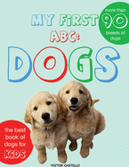 My First Dogs ABC: Dogs Breeds(Large Print Edition)
