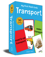 My First Flash Cards Transport: 30 Early Learning Flash Cards for Kids