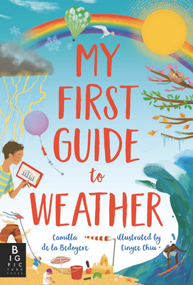 My First Guide to Weather - de La Bedoyere, Camilla