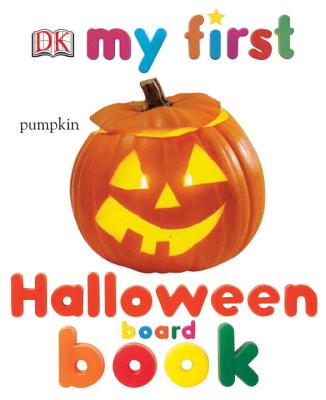 My First Halloween Board Book: Revised Edition - DK Publishing