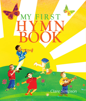 My First Hymn Book - Simpson, Clare