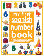 My First Number Book/Mi Primer Libro de Numeros - Yorke, Jane, and Dk Publishing, Inc