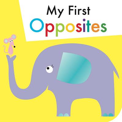 My First Opposites - 