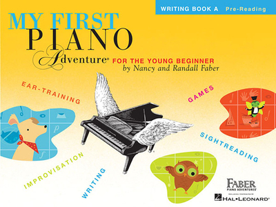 My First Piano Adventure Writing Book A - Faber, Nancy (Compiled by), and Faber, Randall (Compiled by)