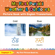 My First Punjabi Weather & Outdoors Picture Book with English Translations: Bilingual Early Learning & Easy Teaching Punjabi Books for Kids