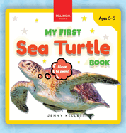 My First Sea Turtle Book: Fun Facts and Activities About Sea Turtles for Kids 3-5