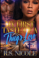 My First Taste of A Thug's Love