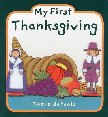 My First Thanksgiving - dePaola, Tomie