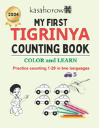 My First Tigrinya Counting Book: Colour and Learn 1 2 3