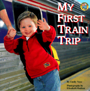 My First Train Trip - Neye, Emily