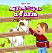 My First Trip to a Farm