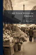 My Four Weeks in France