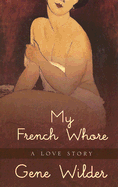 My French Whore - Wilder, Gene